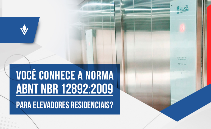 Busca elevador Residencial Unifamiliar ou HomeLift? Dá uma conferida na Norma ABNT NBR 12892:2009